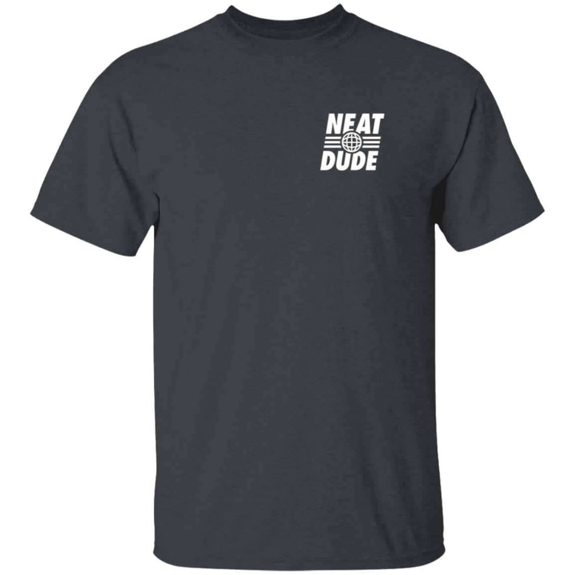 Neat Dude Merch Globe Neat Dude Tee Black Neat Dude Merch Globe Neat Dude Tee Black