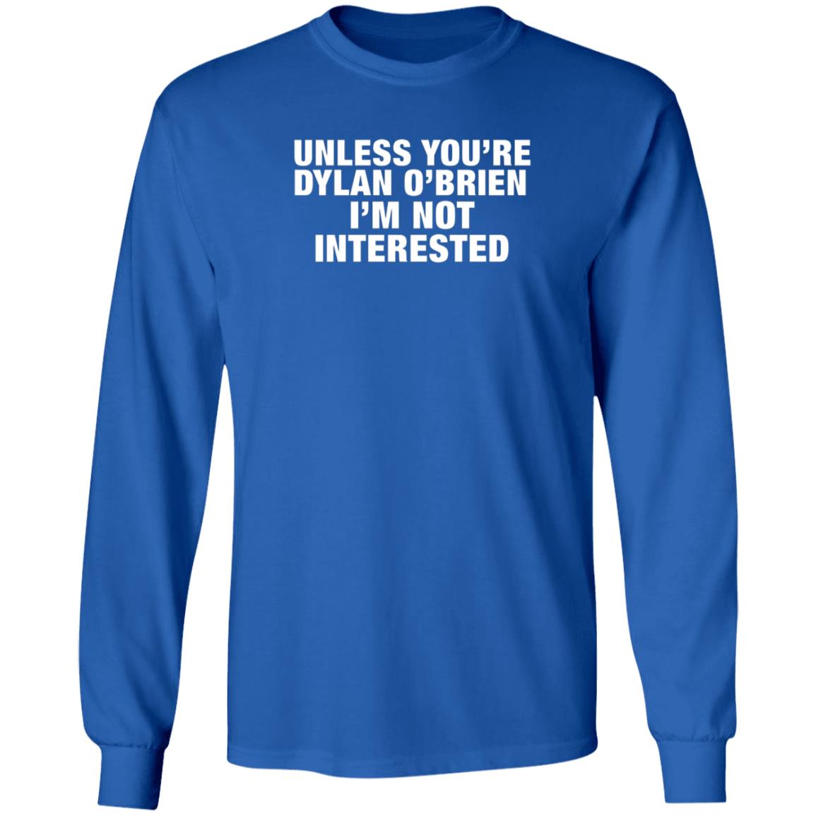 unless youre dylan o brien t shirt unless youre dylan o brien t shirt