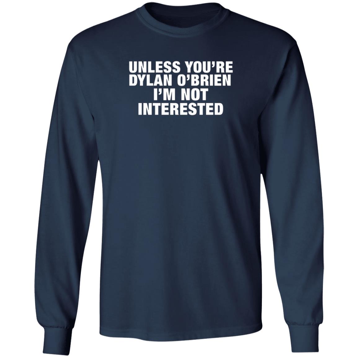 unless youre dylan o brien t shirt unless youre dylan o brien t shirt