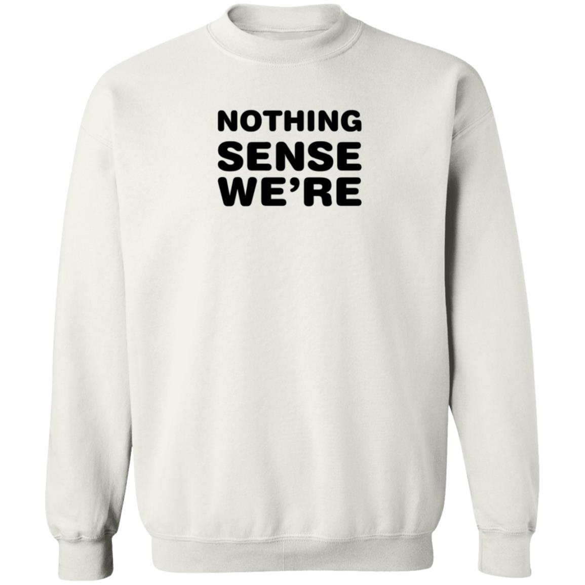 The Vute Nothing Sense We're T Shirt Couples Goals The Vute Nothing Sense We're T Shirt Couples Goals