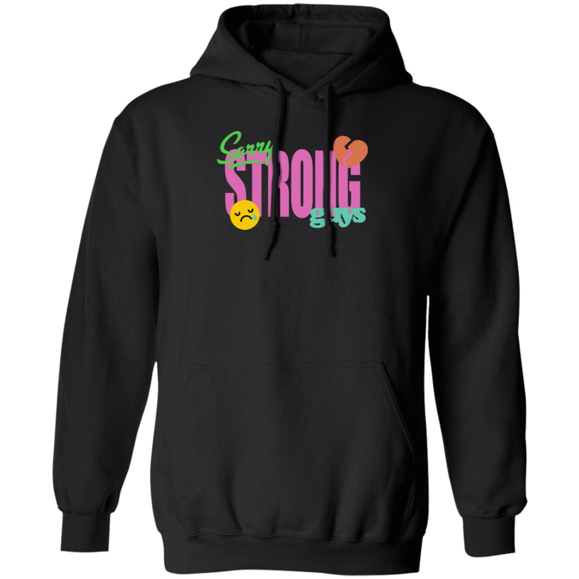 Chris Delia Merch Sorry Strong Guys Hoodie Sweatshirt Chris Delia Merch Sorry Strong Guys Hoodie Sweatshirt