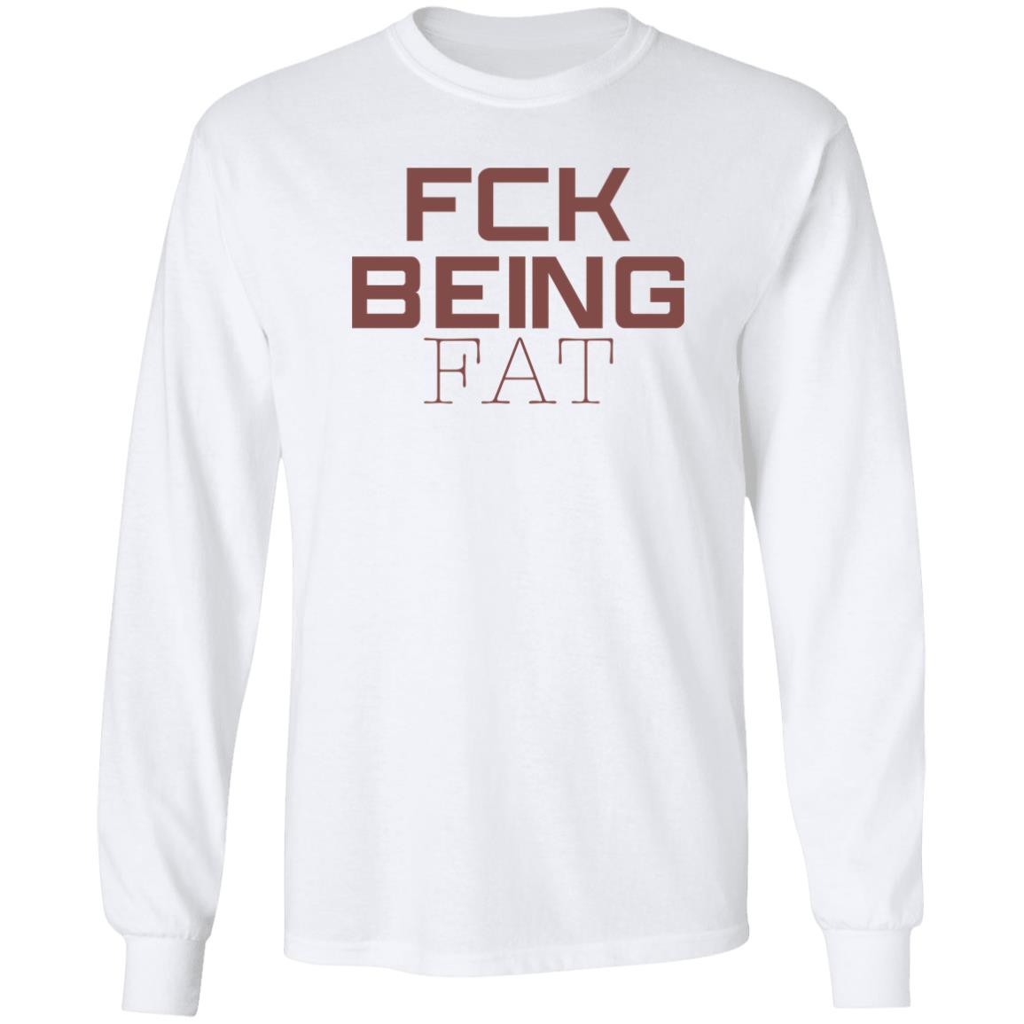 Fbf Body Merch Fck Being Fat Tee Shirt Fbf Body Merch Fck Being Fat Tee Shirt