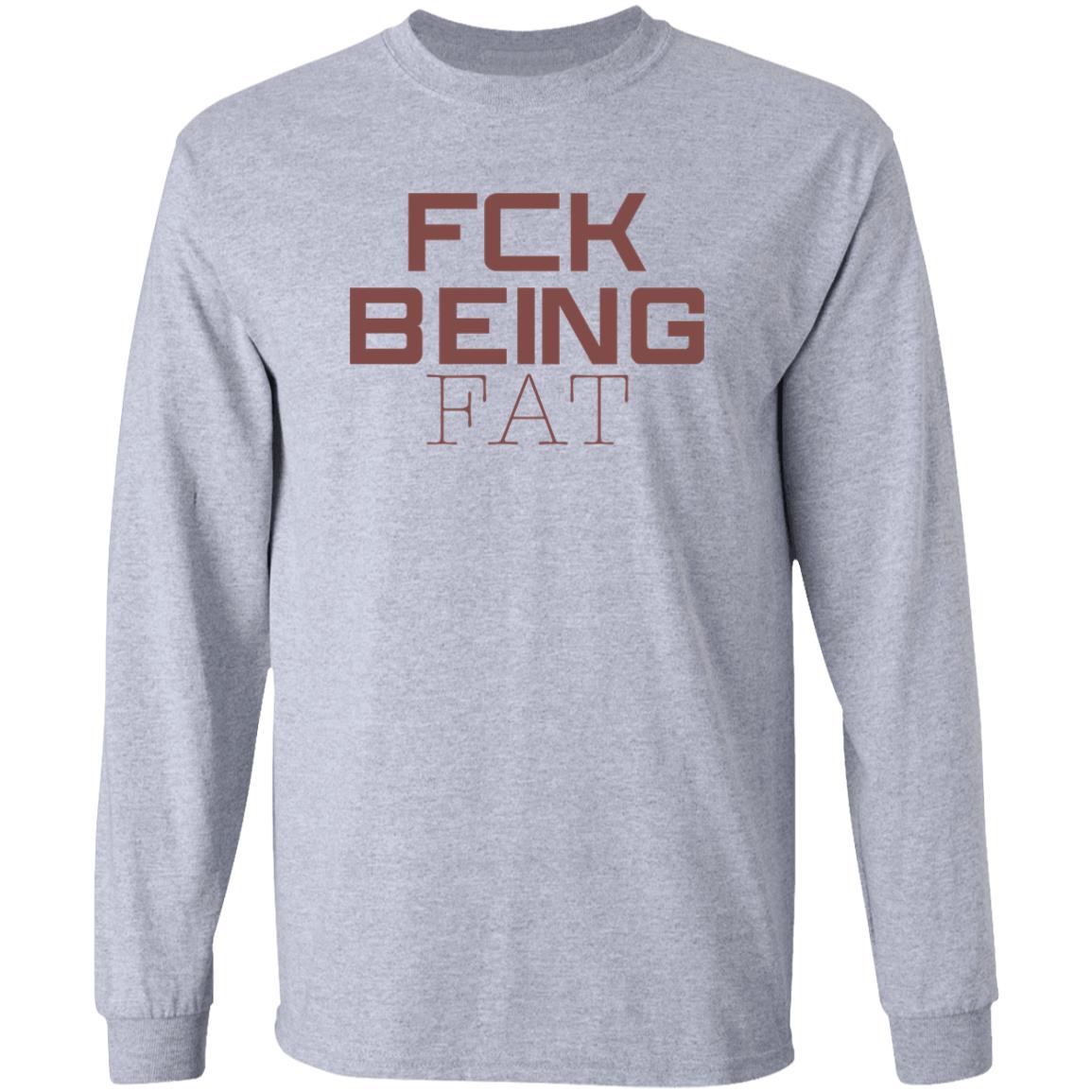 Fbf Body Merch Fck Being Fat Tee Shirt Fbf Body Merch Fck Being Fat Tee Shirt