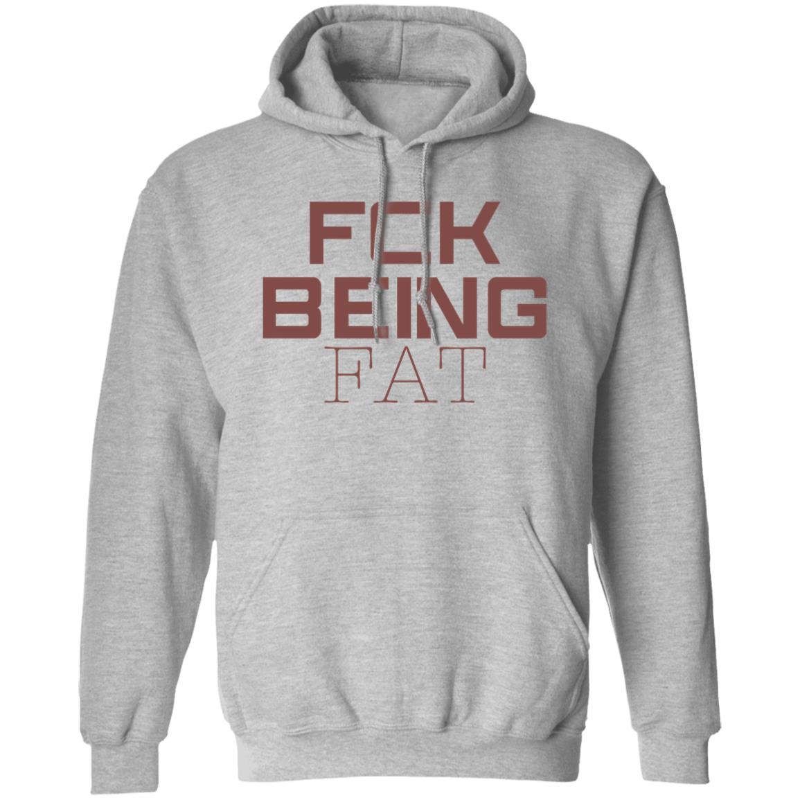 Fbf Body Merch Fck Being Fat Tee Shirt Fbf Body Merch Fck Being Fat Tee Shirt