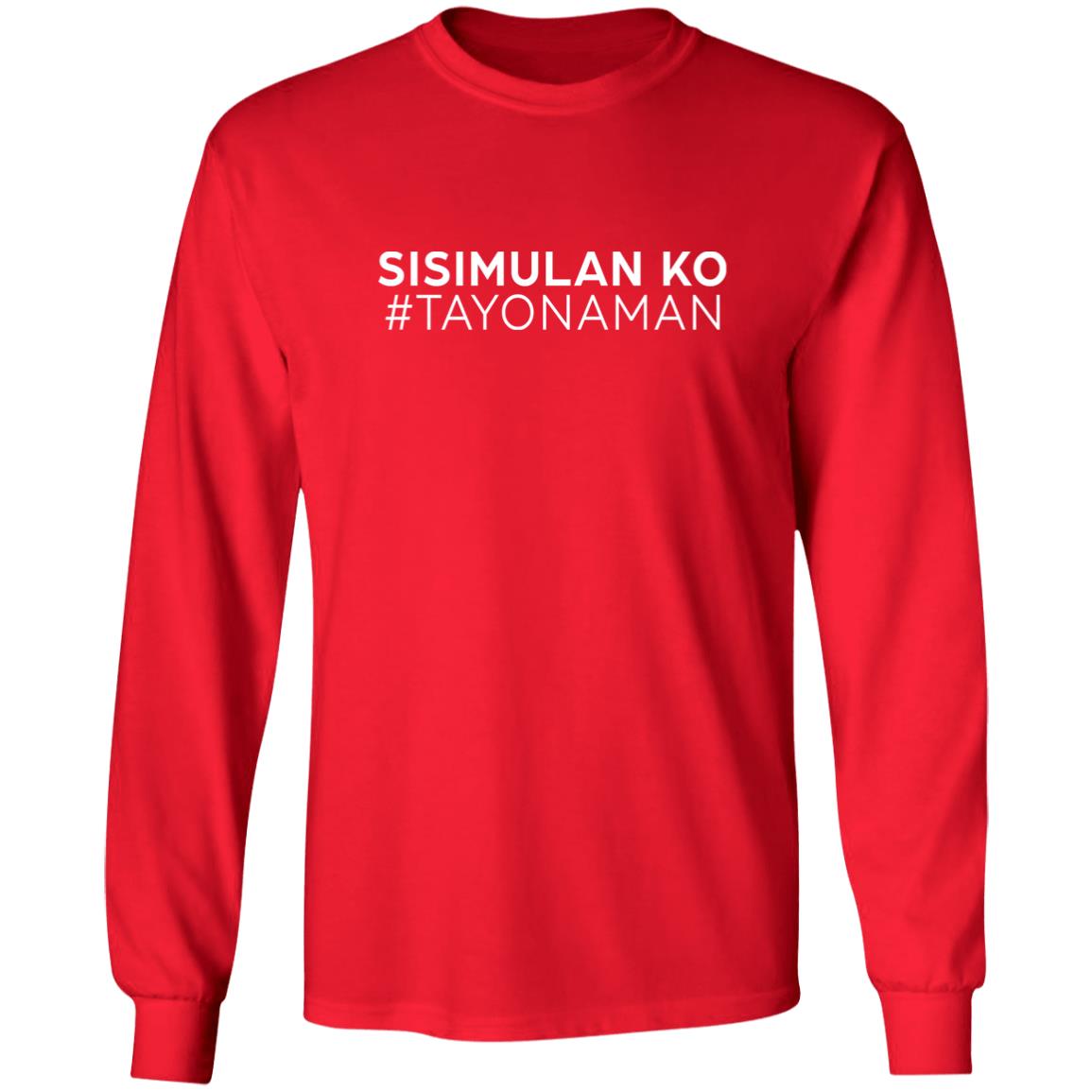 Sisimulan Ko Tayonaman Shirt Kalikasan Naman Sisimulan Ko Tayonaman Shirt Kalikasan Naman